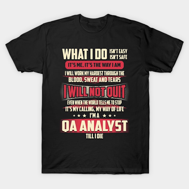 Qa Analyst What i Do T-Shirt by Rento